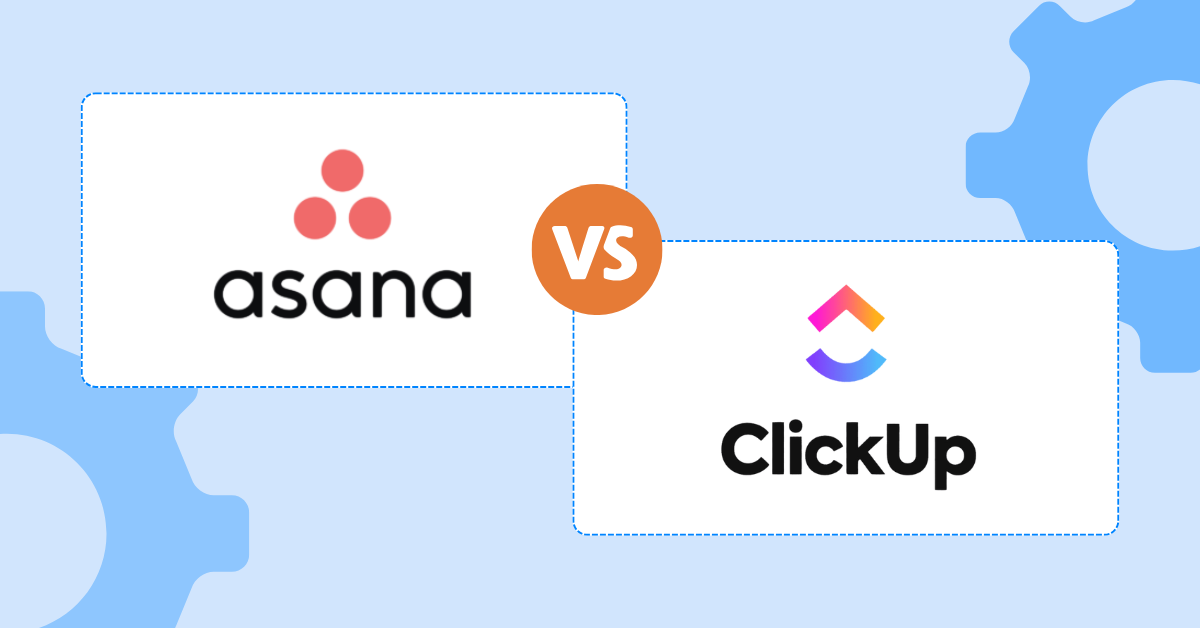 Asana or ClickUp: Who Wins the Task Management Crown?