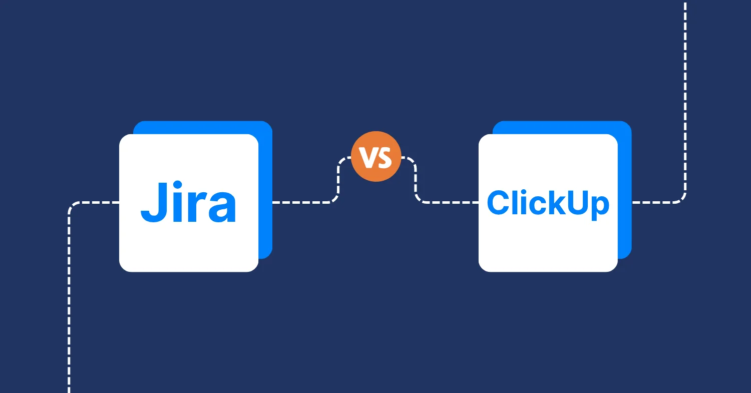 Jira vs Clickup: Feature-by-Feature Battle for Modern Teams