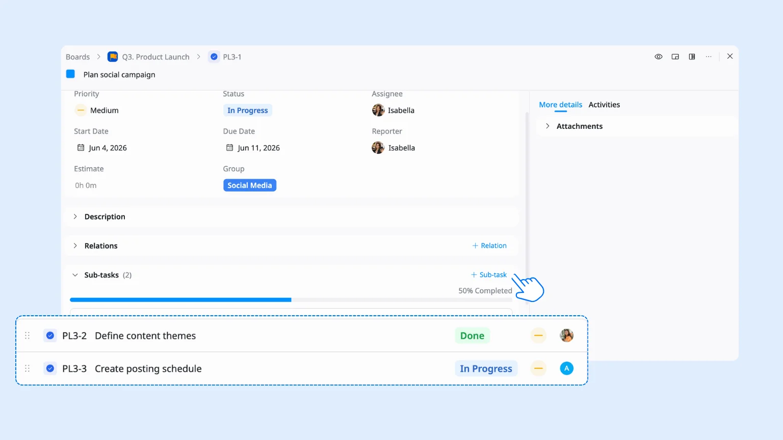Break deliverables into tasks and subtasks