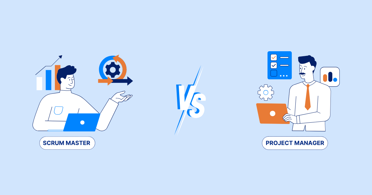Scrum Master vs Project Manager:  How These Roles Align and Differ in Agile Projects