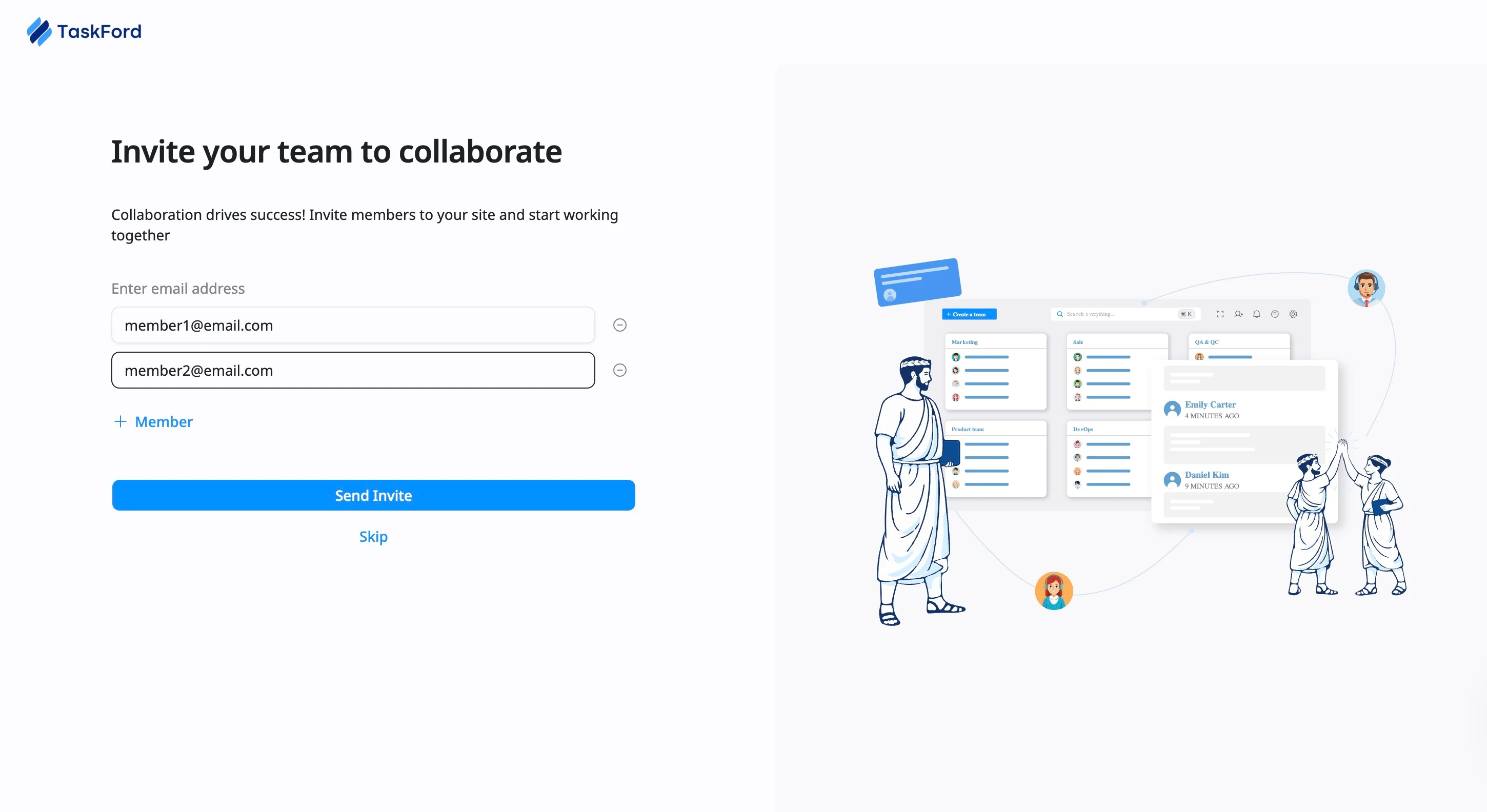 Invite your team to collaborate Invite your team to collaborate